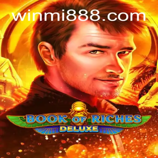 Explore the Thrilling World of Book of Riches Deluxe on WINMI.com