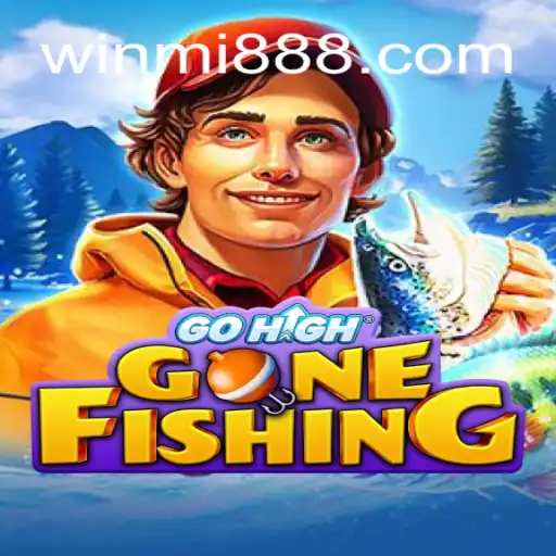 Explore the Exciting World of GoHighGoneFishing on WINMI.com Platform
