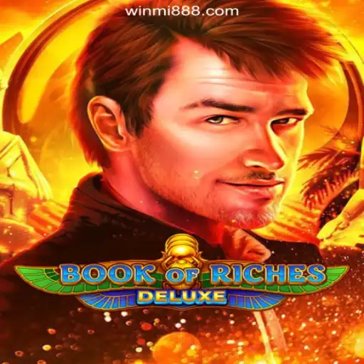 Explore the Thrilling World of Book of Riches Deluxe on WINMI.com