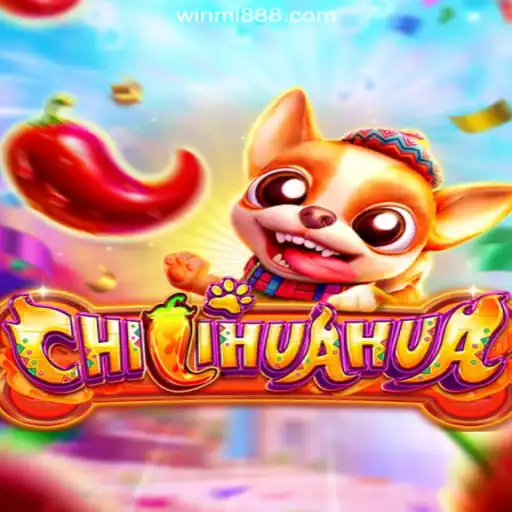 Discover the Exciting World of CHILIHUAHUA on WINMI.com: Brazil's Premier Online Slots Platform