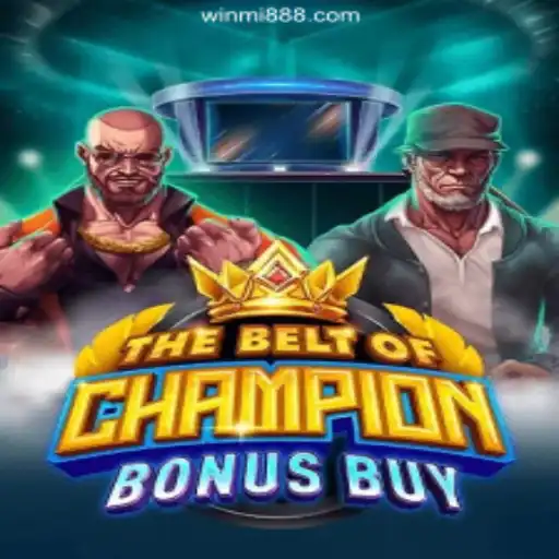 TheBeltOfChampionBonusBuy: A Premier Experience on WINMI.com